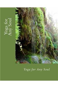 Yoga for Any Soul