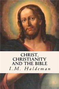 Christ, Christianity and the Bible