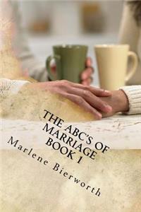THE ABC'S of MARRIAGE Book 1
