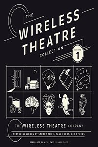 Wireless Theatre Collection, Vol. 1 Lib/E