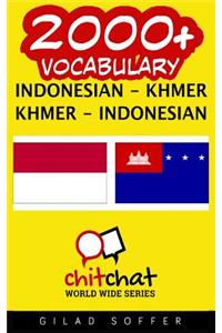 2000+ Indonesian - Khmer Khmer - Indonesian Vocabulary