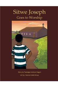 Sitwe Joseph Goes to Worship