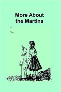 More About the Martins