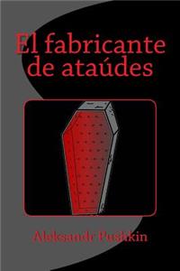 El fabricante de ataudes