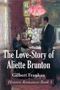 Love-Story of Aliette Brunton