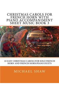Christmas Carols For French Horn With Piano Accompaniment Sheet Music Book 3