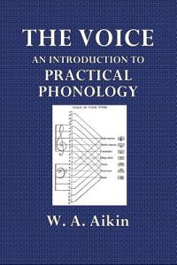 The Voice: An Introduction to Practical Phonology
