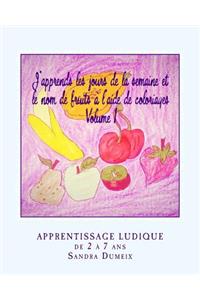 J'apprends les jours de la semaine et le nom de fruits à l'aide de coloriages