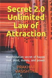 Secret 2.0 - Unlimited Law of Attraction