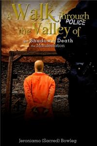 Walk Through the Valley of the Shadow of Death