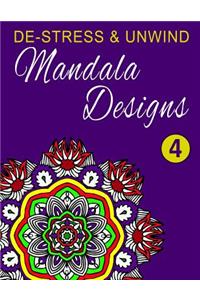 De-Stress and Unwind Mandala Designs