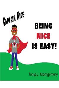 Being Nice is Easy!