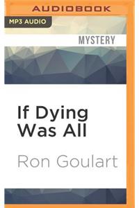 If Dying Was All