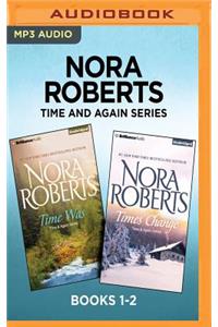 Nora Roberts Time and Again Series: Books 1-2