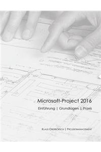 Microsoft Project 2016, Grundlagen und Praxis