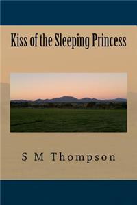 Kiss of the Sleeping Princess