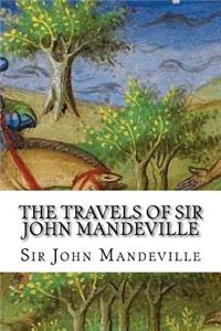 The Travels of Sir John Mandeville