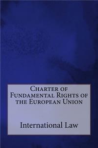 Charter of Fundamental Rights of the European Union