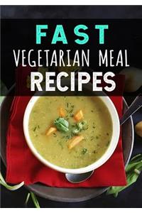 Fast Vegetarian Meal Recipes