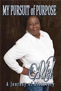 My Pursuit of Purpose