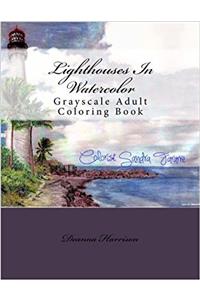 Lighthouses in Watercolor: Grayscale Adult Coloring Book