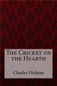 Cricket on the Hearth Charles Dickens