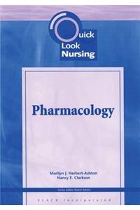 QUICK LOOK NURSING: PHARMACOLOGY