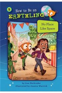 No Place Like Space (Book 5)
