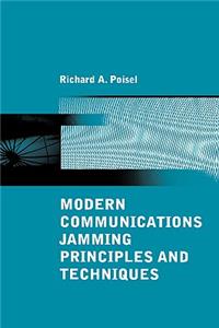Modern Communications Jamming Principles and Techniques