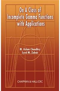 On a Class of Incomplete Gamma Functions with Applications