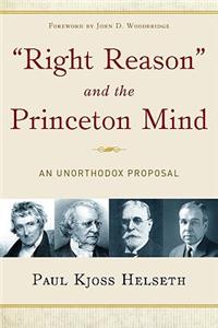 Right Reason and the Princeton Mind