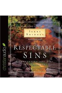 Respectable Sins: Confronting the Sins We Tolerate