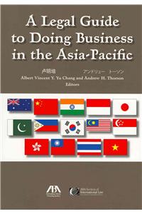 Legal Guide to Doing Business in Asia-Pacific