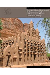 Terra 2008 – The 10th International Conference on the Study and Conservation of Earthen Architectural Heritage