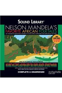 Nelson Mandela's Favorite African Folktales Lib/E