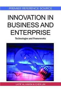 Innovation in Business and Enterprise: Technologies and Frameworks