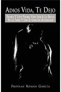 Adios Vida, Te Dejo
