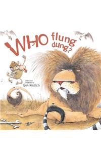 Who Flung Dung?