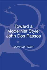 Toward a Modernist Style: John DOS Passos