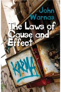 The Laws of Cause and Effect