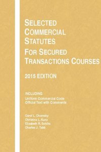 Selected Commercial Statutes, for Secured Transactions Courses