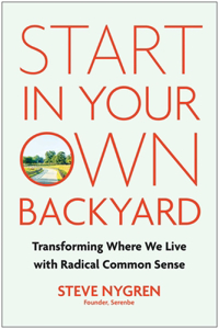 Start in Your Own Backyard