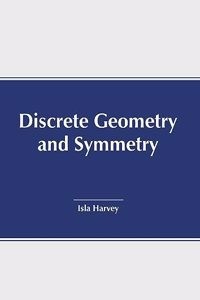 Discrete Geometry and Symmetry