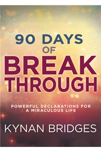 90 Days of Breakthrough