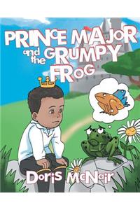 Prince Major and the Grumpy Frog