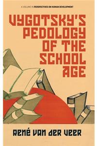 Vygotsky's Pedology of the School Age (hc)