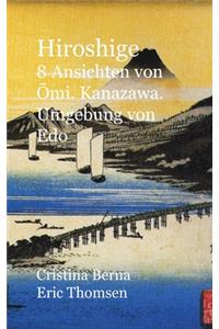Hiroshige 8 Ansichten von Ōmi. Kanazawa. Umgebung von Edo