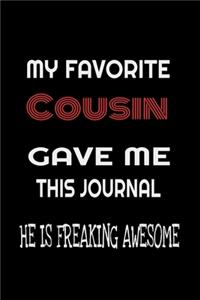 My Favorite Cousin Gave Me This Journal - he is Freaking Awesome