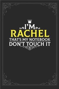 I'm Rachel that's my notebook don't touch it
