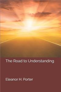 The Road to Understanding